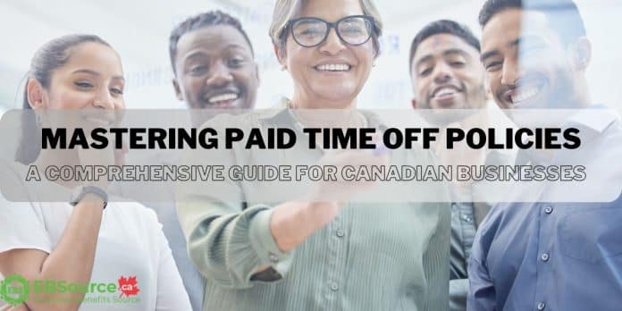 Mastering Paid Time Off Policies: A Comprehensive Guide for Canadian Businesses IDC