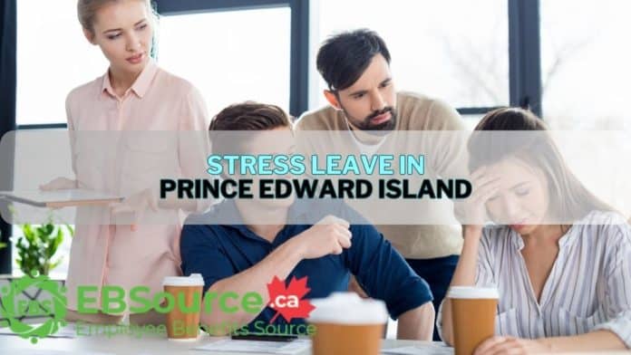 Stress Leave in Prince Edward Island - A Complete Guide ebs