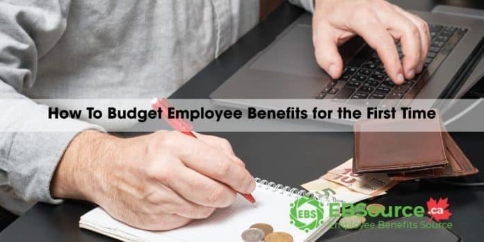 How to Budget for Employee Benefits for the First Time in Canada