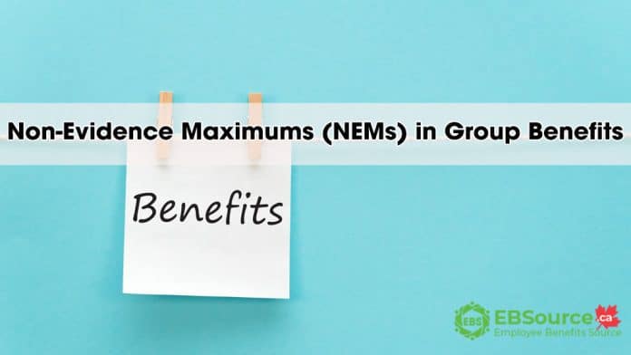 Non-Evidence Maximums: How NEMs Impact Your Group Benefits
